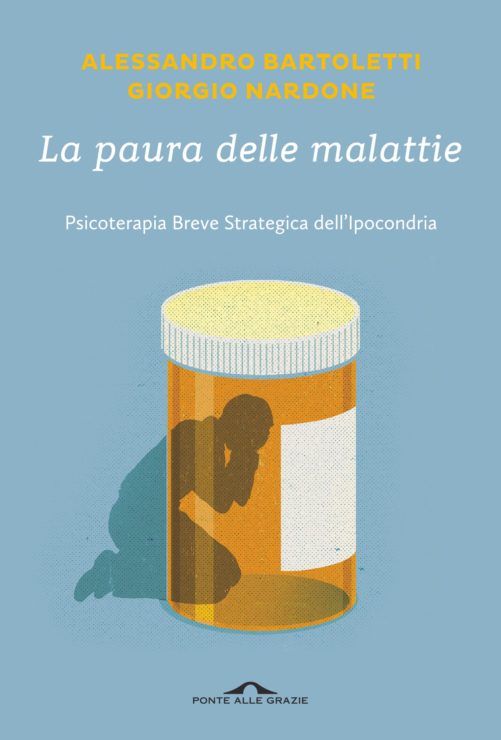 Conferenza: La Paura delle Malattie – con Giorgio Nardone e Alessandro Bartoletti